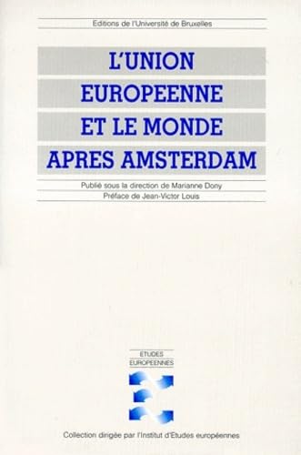 Beispielbild fr L'Union europenne et le monde aprs Amsterdam zum Verkauf von medimops