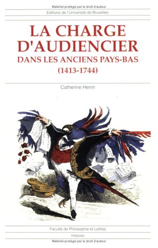 9782800412580: LA CHARGE D'AUDIENCIER DANS LES ANCIENS PAYS-BAS (1433-1744)