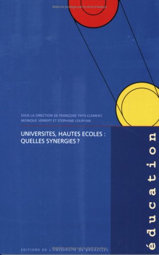 Stock image for UNIVERSITES, HAUTES ECOLES : QUELLES SYNERGIES ? for sale by Ammareal