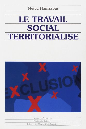 9782800412801: Le travail social territorialis