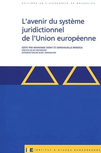 Stock image for l'avenir du systeme juridictionnel de l'union europeenne for sale by Chapitre.com : livres et presse ancienne