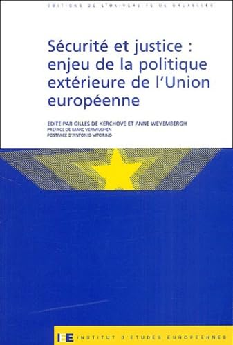 Stock image for SECURITE ET JUSTICE : ENJEU DE LA POLITIQUE EXTERIEURE DE L`UNION EUROPEENNE for sale by Buchpark