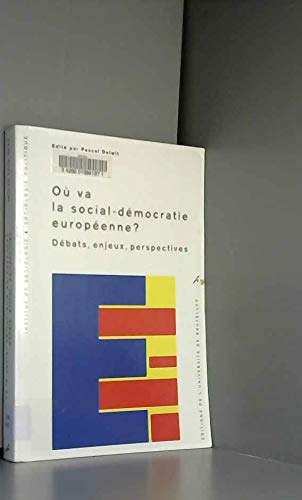 Beispielbild fr O va la social-dmocratie europenne ? zum Verkauf von Chapitre.com : livres et presse ancienne