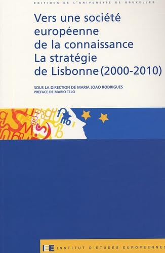 Beispielbild fr VERS UNE SOCIETE EUROPEENNE DE LA CONNAISSANCE. LA STRATEGIE DE LISBONNE (2000-2 zum Verkauf von Ammareal