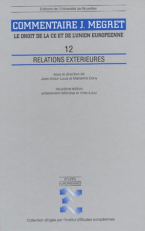 Stock image for Le droit de la CE et de l'Union europenne : Relations extrieures for sale by Ammareal