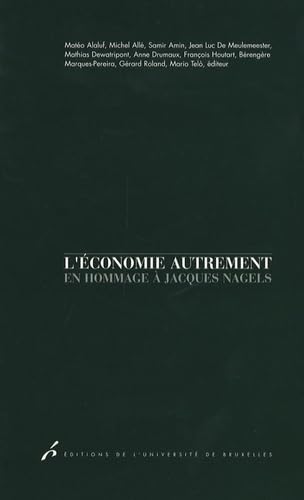 9782800413730: L'conomie autrement: En hommage  Jacques Nagels: 0000