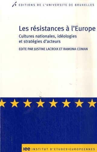 Stock image for LES RESISTANCES A L EUROPE CULTURES NATION EDIALOGIES ET STRATEGIES D ACTEURS (0000) for sale by Gallix