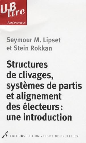 Beispielbild fr Structures de clivages, systmes de partis et alignement des lecteurs : une introduction zum Verkauf von Ammareal