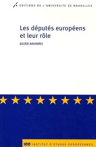 Beispielbild fr LES DEPUTES EUROPEENS ET LEUR ROLE SOCIOLOGIE DES PRATIQUES PARLEMENTAIRES (0000) zum Verkauf von Ammareal