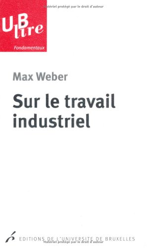 Beispielbild fr Sur Le Travail Industriel zum Verkauf von RECYCLIVRE