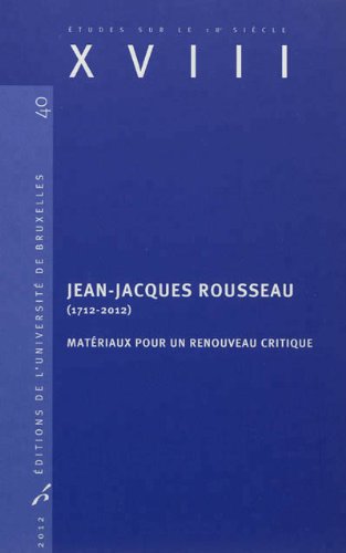 Beispielbild fr JEAN-JACQUES ROUSSEAU (1712-2012). MATERIAUX POUR UNE RENOUVEAU CRITIQUE (0000) zum Verkauf von Phatpocket Limited