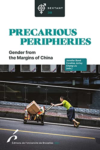 Imagen de archivo de Precarious peripheries: Gender from the Margins of China a la venta por Gallix