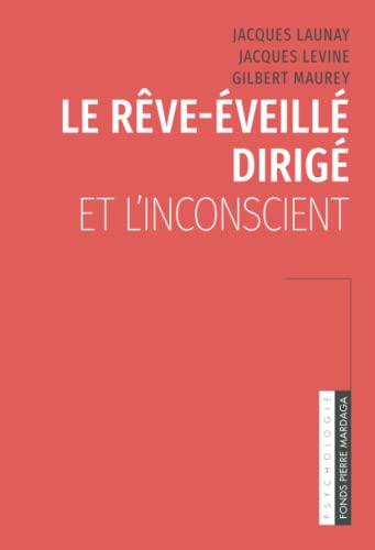 Stock image for Le rve-veill dirig et l'inconscient (French Edition) for sale by GF Books, Inc.