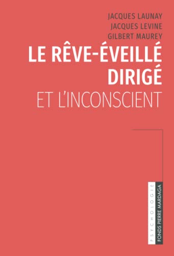 9782800500782: Le rve-veill dirig et l'inconscient (French Edition)