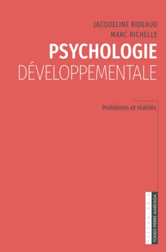 Beispielbild fr Psychologie dveloppementale: Problmes et ralits zum Verkauf von Revaluation Books