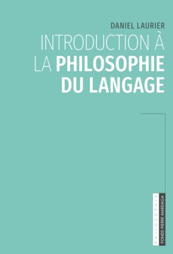 Stock image for Introduction  la philosophie du langage (French Edition) for sale by GF Books, Inc.