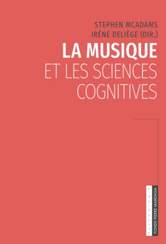 Stock image for La musique et les sciences cognitives for sale by Revaluation Books