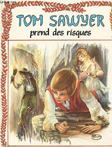 Stock image for TOM SAWYER PREND DES RISQUES for sale by Librairie rpgraphic
