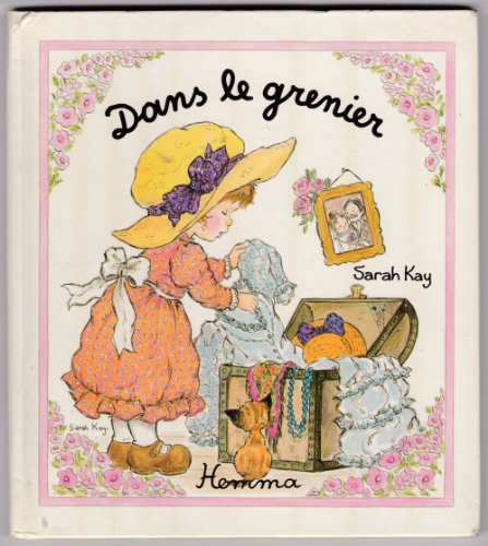 Stock image for Dans le grenier (Rves d'enfants-Sarah Kay) for sale by Ammareal