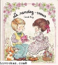 Beispielbild fr Le Rendez-vous (Rves d'enfants-Sarah Kay) zum Verkauf von Ammareal