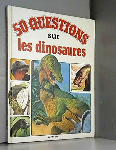 Beispielbild fr 50 questions sur les dinosaures (50 questions, 50 rponses) zum Verkauf von Ammareal