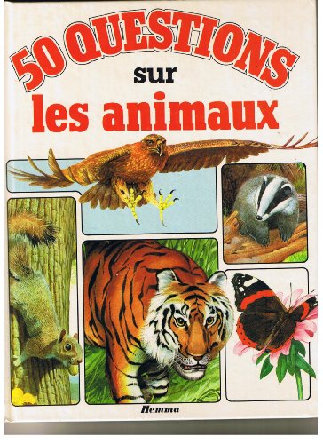 Stock image for 50 QUESTIONS SUR LES ANIMAUX for sale by Le-Livre