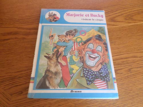 Imagen de archivo de Marjorie et Bucky visitent le cirque (Marjorie) a la venta por Librairie Th  la page