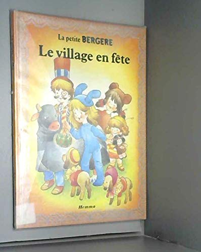 Beispielbild fr Le Village en fte (La Petite bergre) zum Verkauf von Ammareal