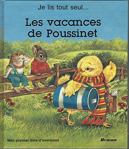 9782800605302: Les Vacances de Poussinet (Je lis tout seul)