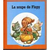 Stock image for La Soupe de Flopy (Feu follet) for sale by Ammareal
