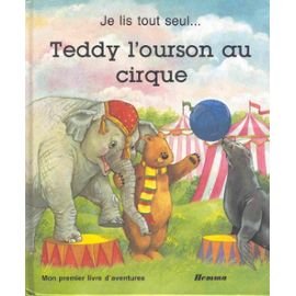Stock image for Teddy l'ourson au cirque (Je lis tout seul) for sale by Ammareal