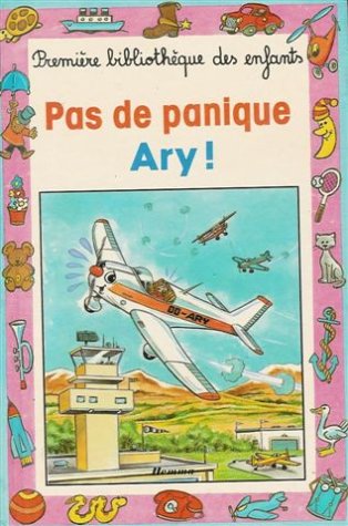 Stock image for PAS DE PANIQUE ARY! for sale by Librairie Th  la page