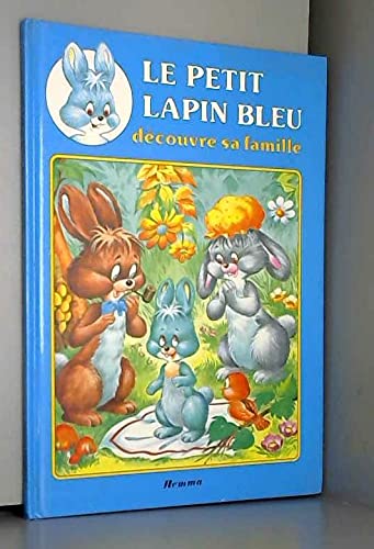 Stock image for Le Petit Lapin Bleu Dcouvre Sa Famille for sale by RECYCLIVRE