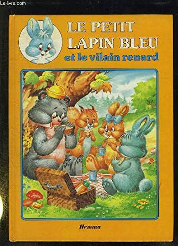 Stock image for Le petit lapin bleu et le vilain renard for sale by Ammareal