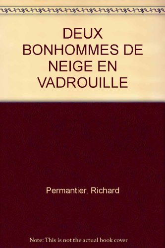 Imagen de archivo de DEUX BONHOMMES DE NEIGE EN VADROUILLE a la venta por Librairie Th  la page