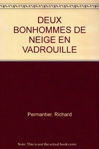 Stock image for DEUX BONHOMMES DE NEIGE EN VADROUILLE for sale by Librairie Th  la page