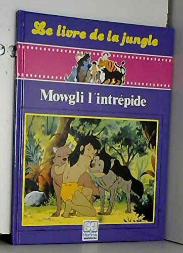 Beispielbild fr Le livre de la jungle. 2. Mowgli l'intrpide zum Verkauf von Librairie Th  la page