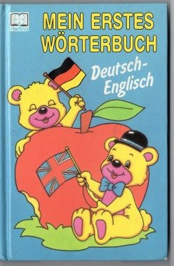 Mein erstes Wörterbuch,Deutsch-Englisch - Unknown Author