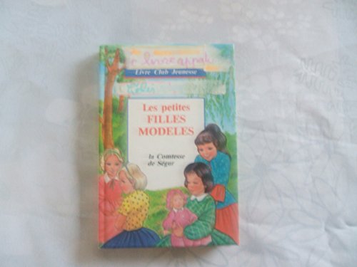 Stock image for Les petites filles modles for sale by Chapitre.com : livres et presse ancienne
