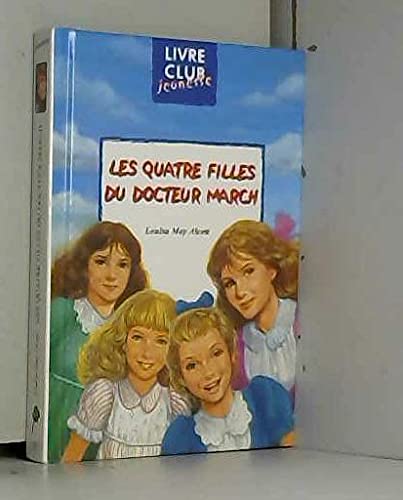 9782800621562: Les quatre filles du docteur march