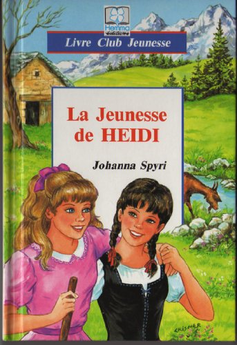 Beispielbild fr La Jeunesse de heidi zum Verkauf von medimops