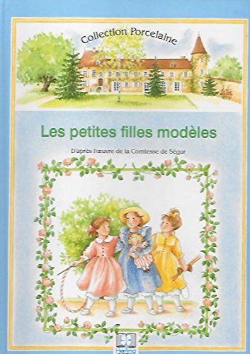 Stock image for LES PETITES FILLES MODELES for sale by Librairie rpgraphic