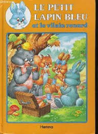 Imagen de archivo de Le petit lapin bleu et l'aventure de papa Lapin a la venta por Better World Books