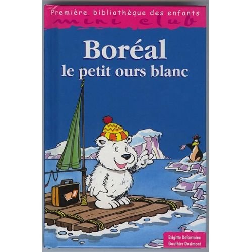 Imagen de archivo de Boreal le petit ours blanc a la venta por medimops