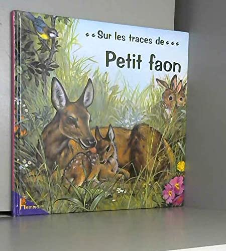 Beispielbild fr Petit Faon (sur les traces de.) zum Verkauf von LeLivreVert