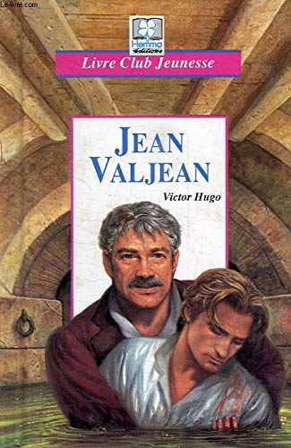 Imagen de archivo de Jean Valjean.: Les misrables 4me et dernire partie a la venta por Ammareal