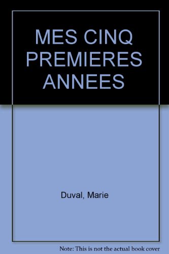 Stock image for Mes Cinq Premieres Annees for sale by Ammareal