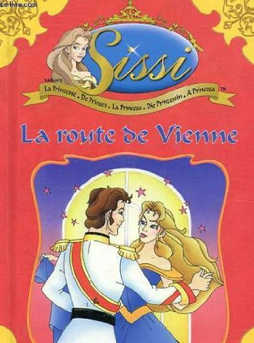 Stock image for Sissi, la route de vienne for sale by Librairie Th  la page