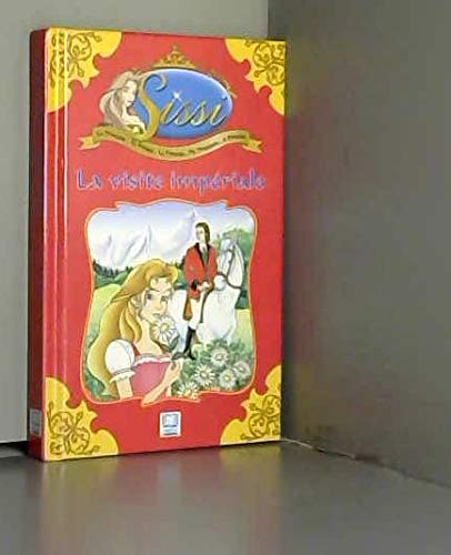 Stock image for Sissi. 1. La visite impriale for sale by Chapitre.com : livres et presse ancienne