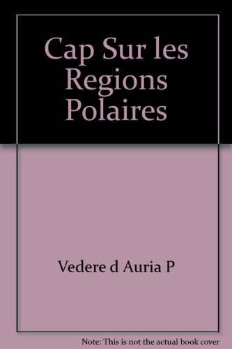 Stock image for Cap Sur les Regions Polaires for sale by Ammareal